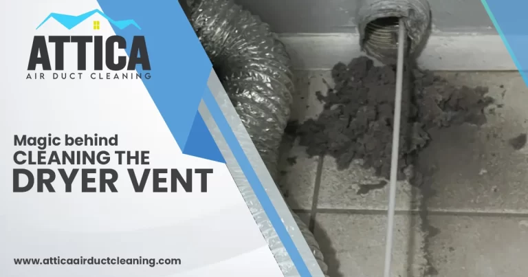 Magic Behind Cleaning the Dryer Vent