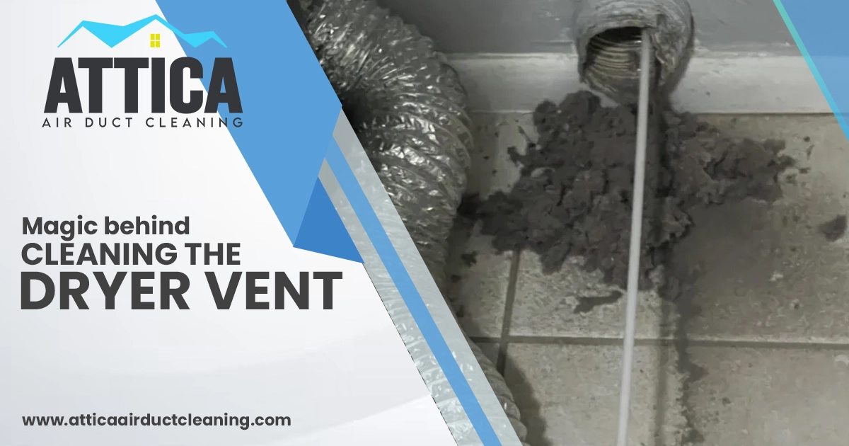 Magic Behind Cleaning the Dryer Vent